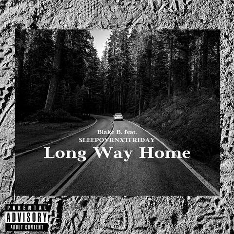 Long Way Home (feat. Sleepovrnxtfriday)