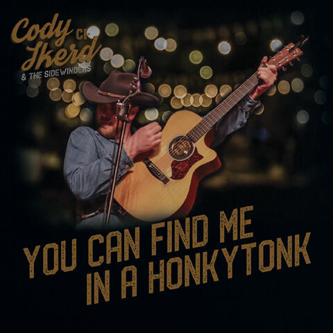 You Can Find Me in a Honkytonk