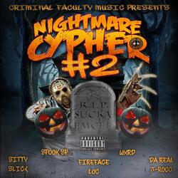 Nightmare Cypher 2 (feat. Sitty Slick, Spook Sp, Wxrd & Fireface Loc)