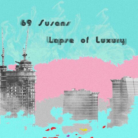 Lapse of Luxury