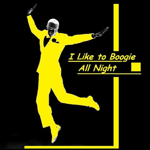 I Like to Boogie All Night (Live) [feat. Steve Sieck]