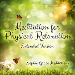 Meditation for Physical Relaxation (Extended Version)