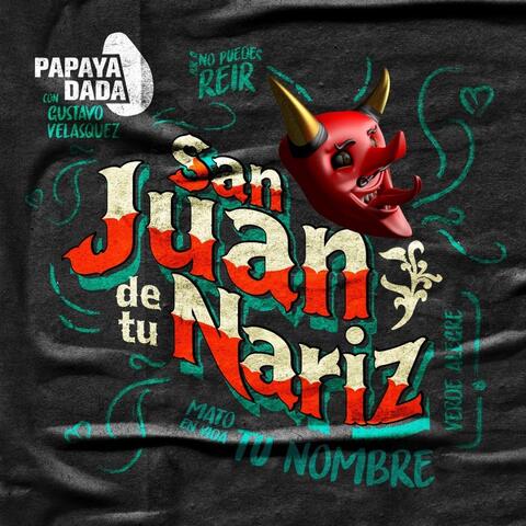 San Juan de Tu Nariz (En Vivo) [feat. Gustavo Velasquez]