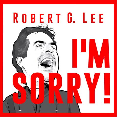 I'm Sorry!