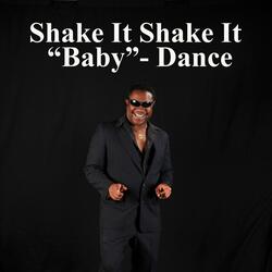 Shake It Shake It Baby (Dance)