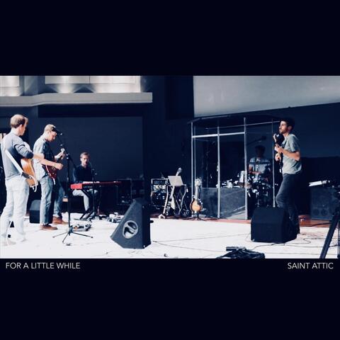 For a Little While