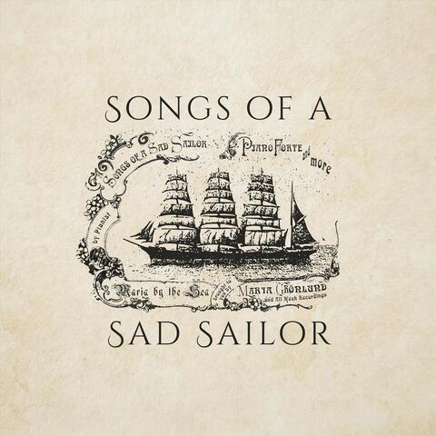 Songs of a Sad Sailor