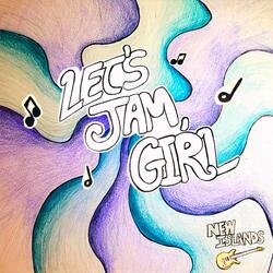 Let's Jam, Girl