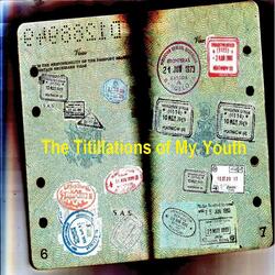 The Titillations of My Youth