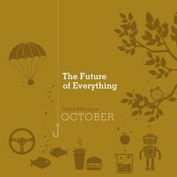 The Future of Everything