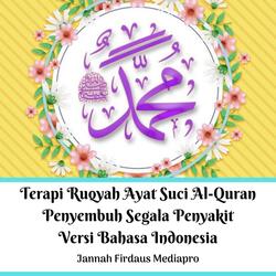 Terapi Ruqyah Ayat Suci Al-Quran Penyembuh Segala Penyakit Versi Bahasa Indonesia