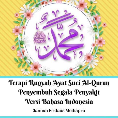 Terapi Ruqyah Ayat Suci Al-Quran Penyembuh Segala Penyakit Versi Bahasa Indonesia