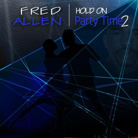 Hold On (Party Time 2)