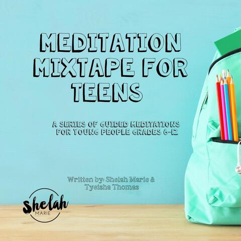 Meditation Mixtape for Teens