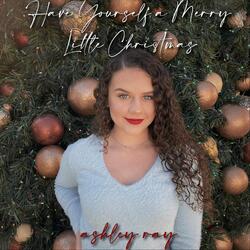 Have Yourself a Merry Little Christmas