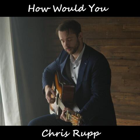 How Would You