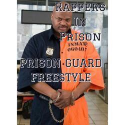 Prison Guard (Freestyle)
