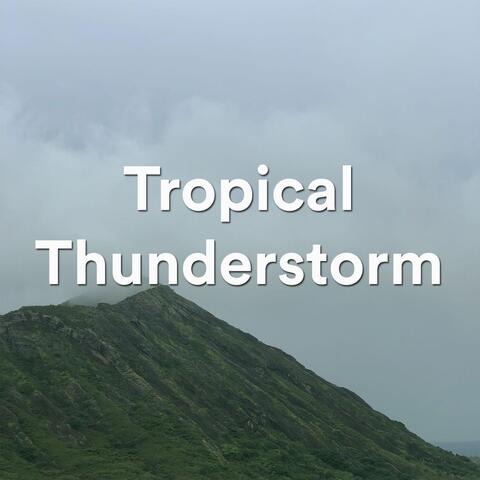 Tropical Thunderstorm