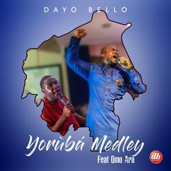 Yoruba Medley: Ko S'oruko / Talo Dabi Olorun Mi / Jesu L'oba Ayeraye / Emi Ba L'egberun Ahon (feat. Omo Ara)