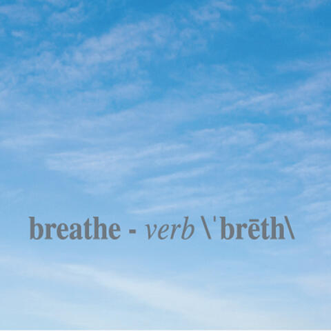 Breathe