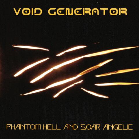 Phantom Hell and Soar Angelic