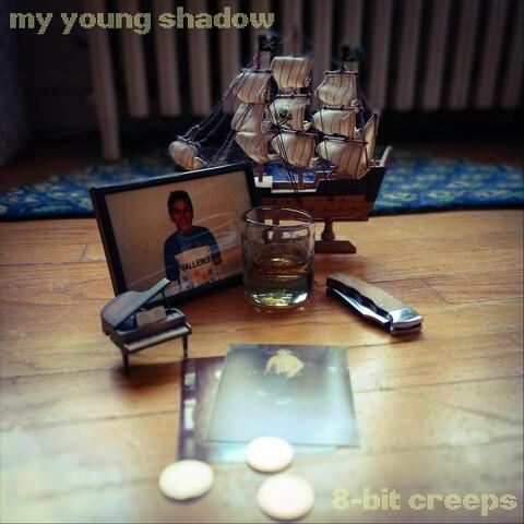 My Young Shadow