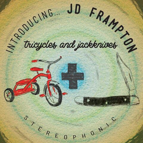 Tricycles and Jackknives Stereophonic