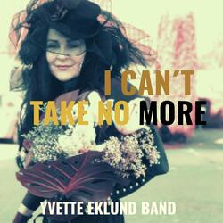 I Can't Take No More