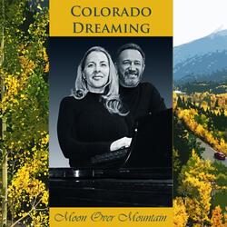 Colorado Dreaming