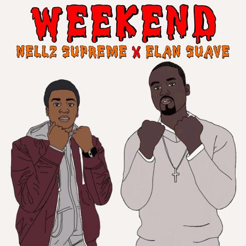 Weekend (feat. Elan Suave)