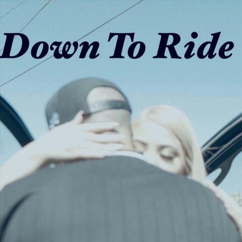 Down to Ride (feat. Babygirl Eileen)