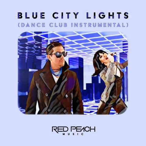 Blue City Lights (Dance Floor Instrumental)