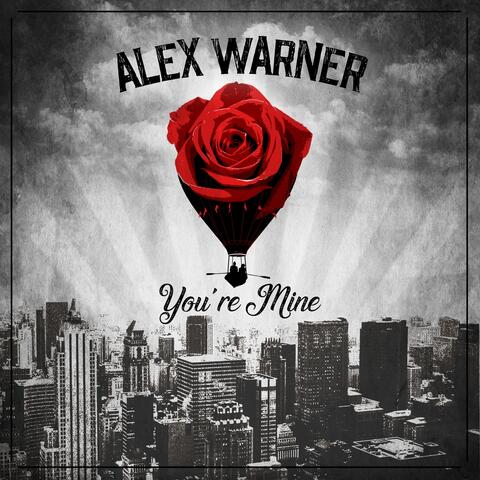 You're Mine by Alex Warner