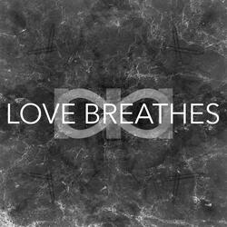 Love Breathes