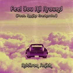 Feel You All Around (feat. Annike Everhardus)