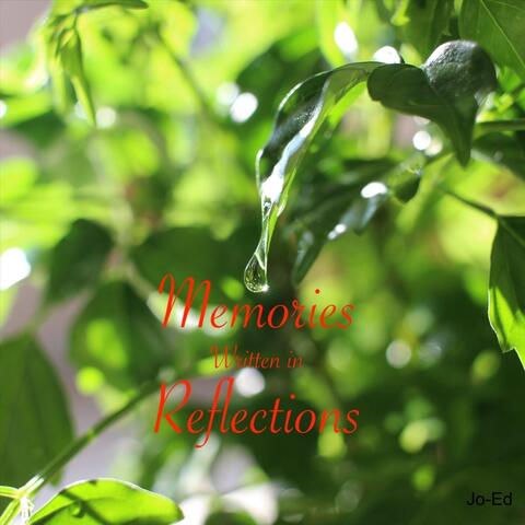Memories Written in Reflections