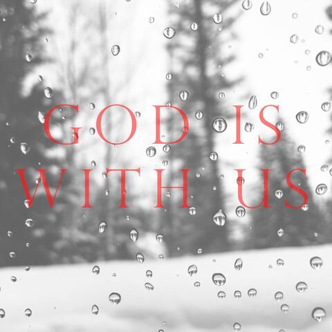 God Is with Us (feat. Maddison Mackinzie)