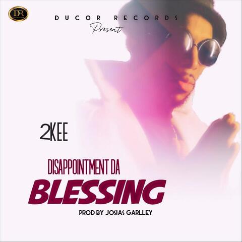 Disappointment da Blessing