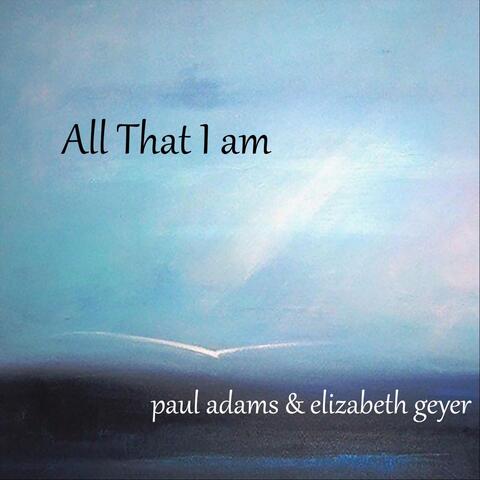 All That I Am