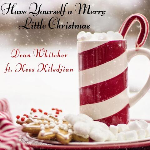 Have Yourself a Merry Little Christmas (feat. Kees Kiledjian)