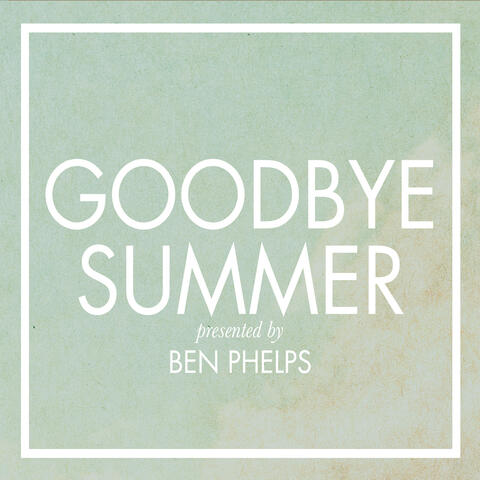 Goodbye Summer