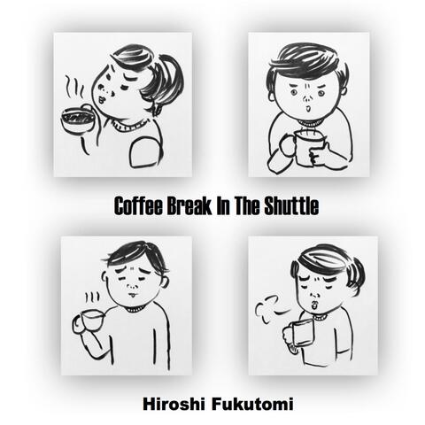 Coffee Break in the Shuttle