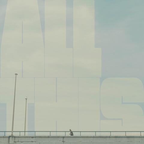 All This