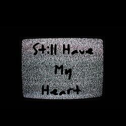 Still Have My Heart