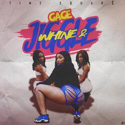 Whine & Jiggle