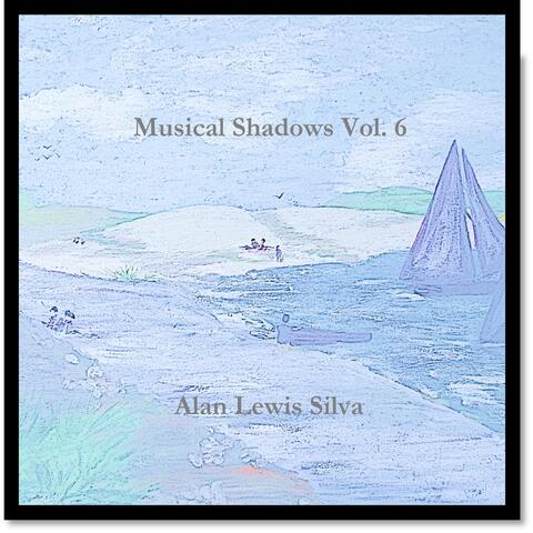 Musical Shadows Vol. 6