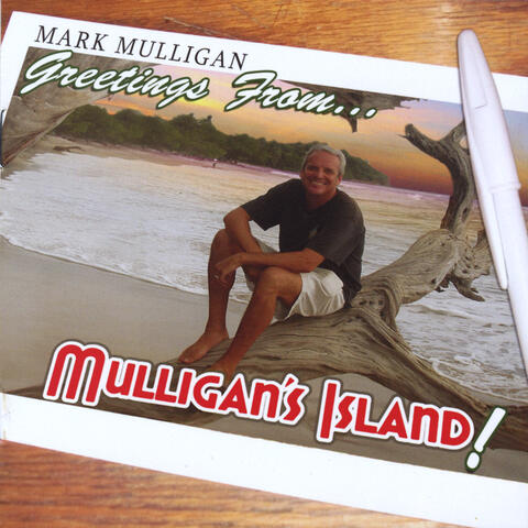 Greetings From Mulligan's Island