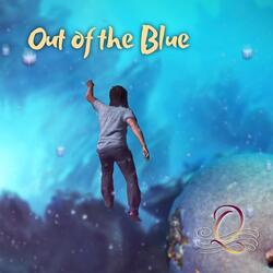 Out of the Blue
