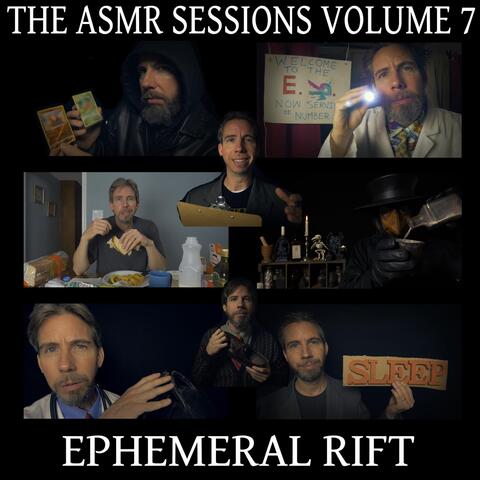 The ASMR Sessions, Vol. 7