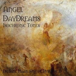 Angel Daydreams (Isochronic Tones)